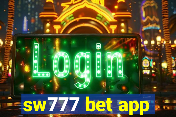 sw777 bet app